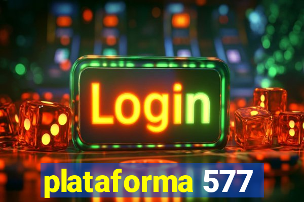 plataforma 577